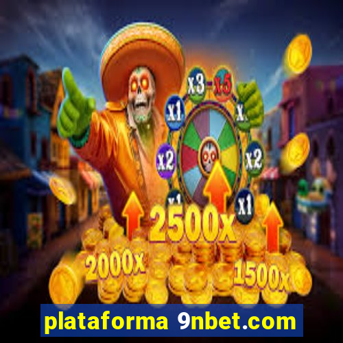 plataforma 9nbet.com